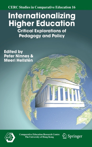 Internationalizing Higher Education : Critical Explorations of Pedagogy and Policy : 16