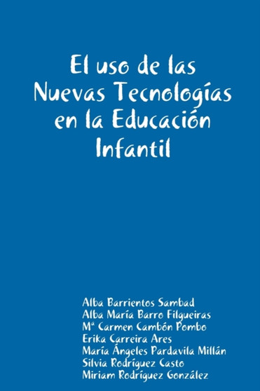 El Uso De Las Nuevas Tecnologias En La Educacion Infantil
