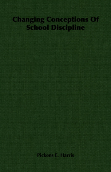 Changing Conceptions Of School Discipline