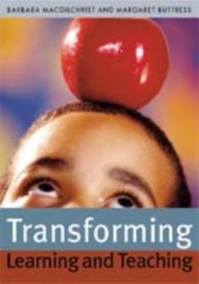 Transforming Learning and Teaching : We can if...