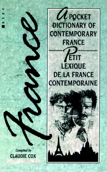 A Pocket Dictionary of Contemporary France : Petit Lexique de la France Contemporaine