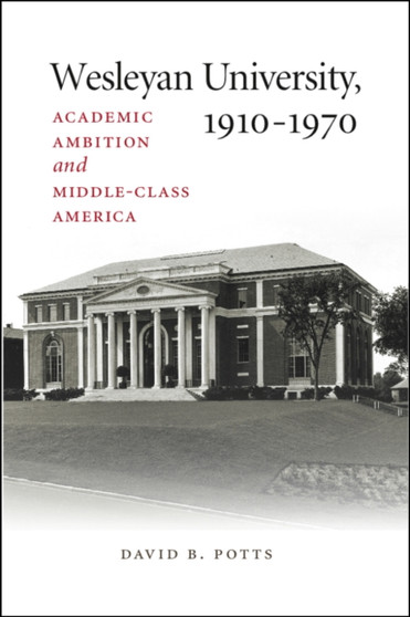 Wesleyan University, 1910-1970