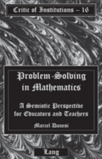 Problem-Solving in Mathematics : A Semiotic Perspective for Educators and Teachers : 16