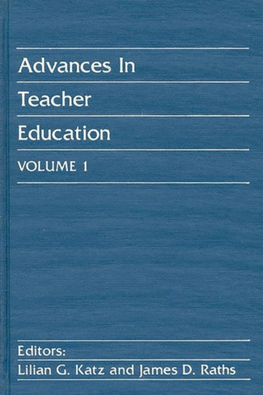 Advances in Teacher Education, Volume 1