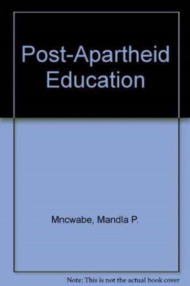 Post-Apartheid Education : Towards Non-Racial, Unitary and Democratic Socialization in the New South Africa