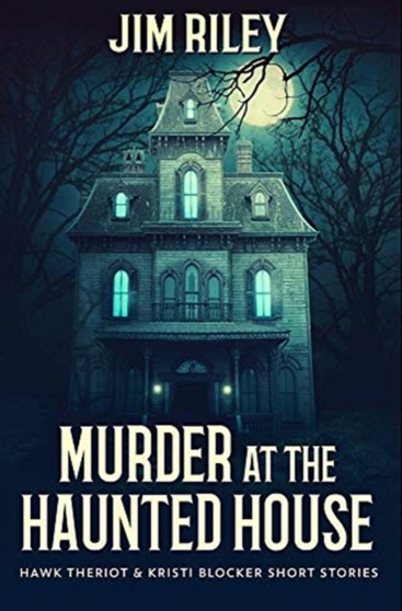 Murder at the Haunted House : Premium Hardcover Edition