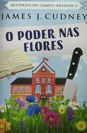 O Poder nas Flores : Edicao Premium de capa dura
