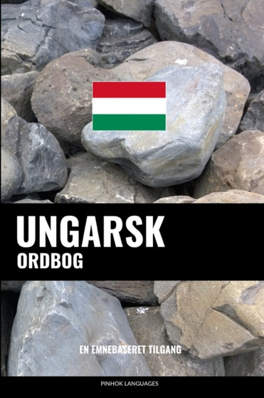 Ungarsk ordbog : En emnebaseret tilgang