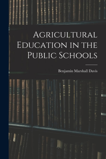 Agricultural Education in the Public Schools