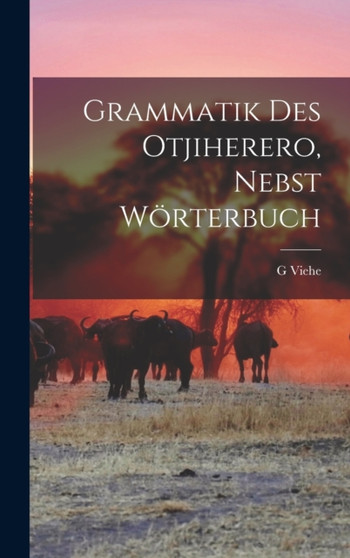 Grammatik des Otjiherero, nebst Worterbuch