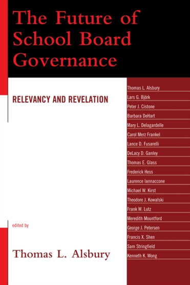 The Future of School Board Governance : Relevancy and Revelation