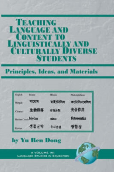 Teaching Language and Content to Linguistically and Culturally Diverse Students : Principles, Ideas, and Materials