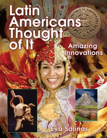 Latin Americans Thought of It : Amazing Innovations