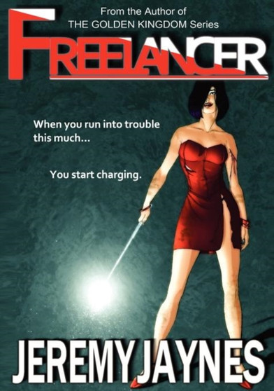 Freelancer : A Freelancer, Inc. Thriller