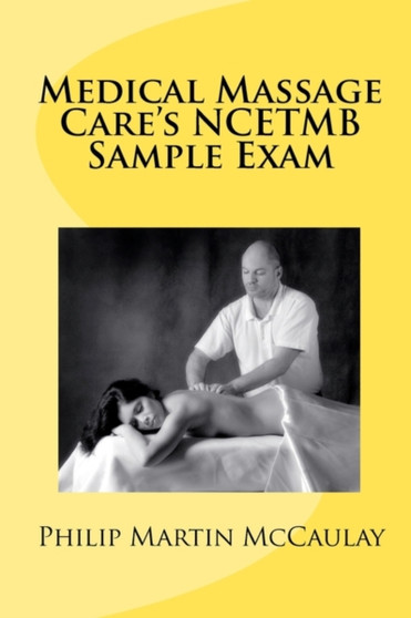 Medical Massage Care's NCETMB Sample Exam : 3