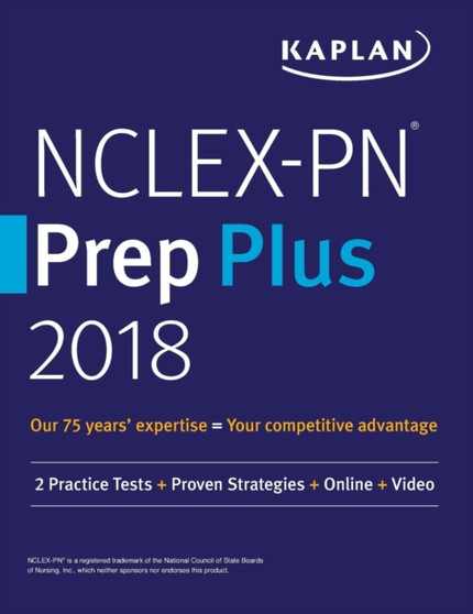Nclex-PN Prep Plus 2018 : 2 Practice Tests + Proven Strategies + Online + Video