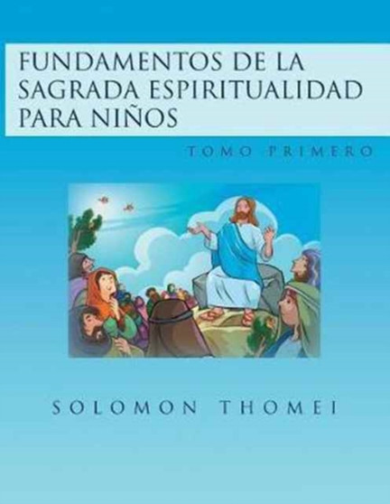 Fundamentos de la sagrada espiritualidad para ninos