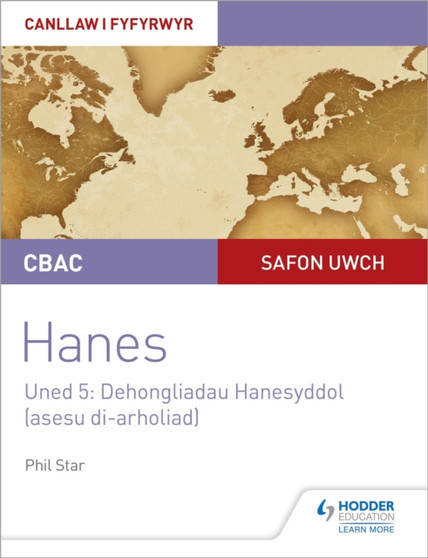 CBAC Safon Uwch Hanes ??? Canllaw i Fyfyrwyr Uned 5: Dehongliadau Hanesyddol (asesu di-arholiad) WJEC A-level History Student Guide Unit 5: Historical Interpretations (non-examined assessment; Welsh lan