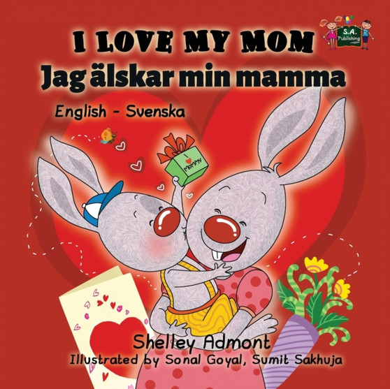 I Love My Mom : English Swedish Bilingual Edition