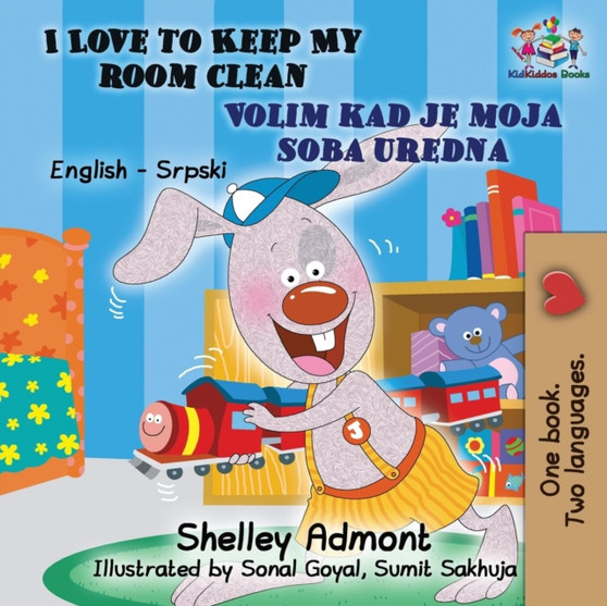 I Love to Keep My Room Clean (English Serbian Children's Book) : Bilingual Serbian Book for Kids