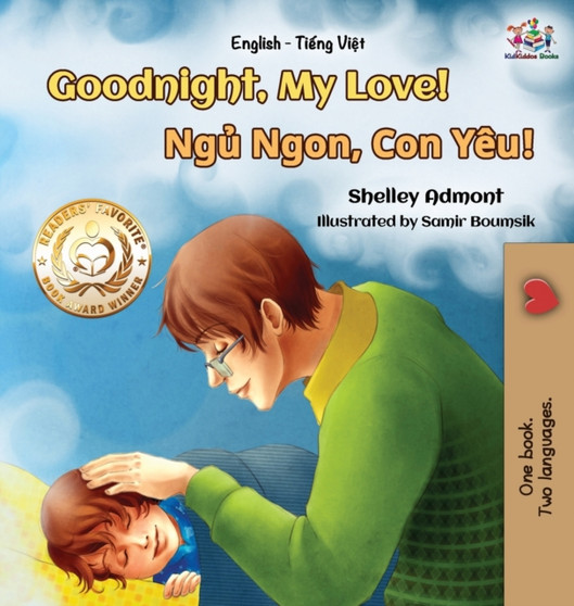 Goodnight, My Love! (English Vietnamese Bilingual Book) : Bilingual Vietnamese book for kids