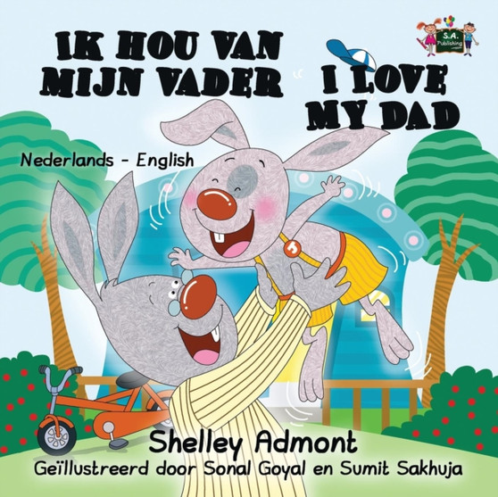 Ik Hou Van Mijn Vader I Love My Dad : Dutch English Bilingual Edition
