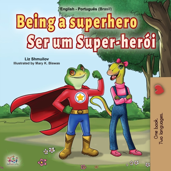 Being a Superhero (English Portuguese Bilingual Book for Kids -Brazil) : Brazilian Portuguese