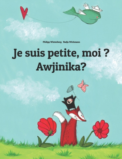 Je suis petite, moi ? Awjinika? : Un livre d'images pour les enfants (Edition bilingue francais-damiyaa)