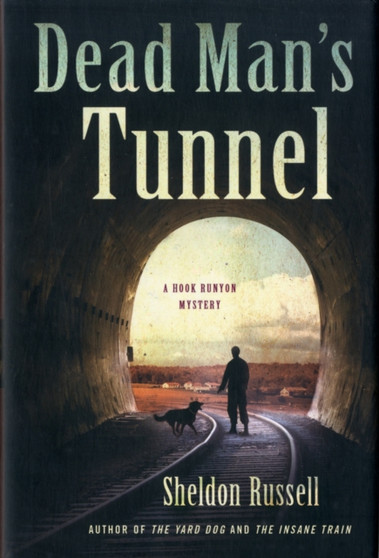Dead Man's Tunnel : A Mystery