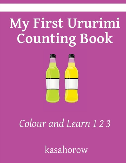 My First Ururimi Counting Book : Colour and Learn 1 2 3 : 2