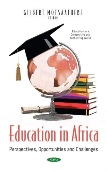 Education in Africa : Perspectives, Opportunities and Challenges