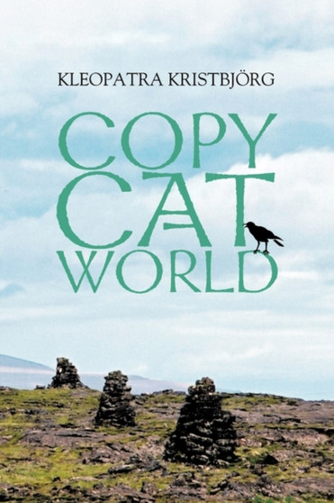 Copy Cat World : The Book That Has Saved Many Lives