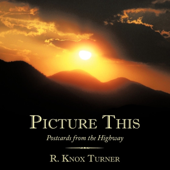 Picture This : Postcards from the Highway