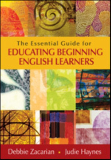The Essential Guide for Educating Beginning English Learners