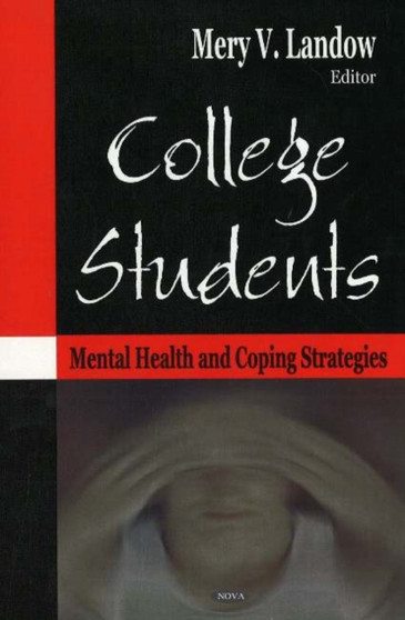 College Students : Mental Health  Coping Strategies