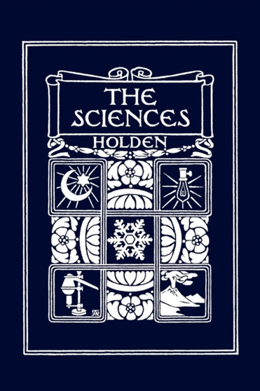 The Sciences, Illustrated Edition (Yesterday's Classics)