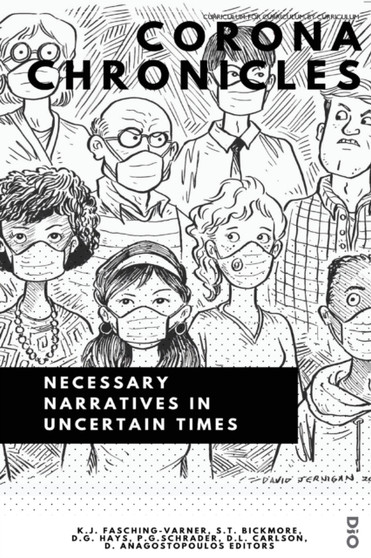 Corona Chronicles : Necessary Narratives in Uncertain Times : 1