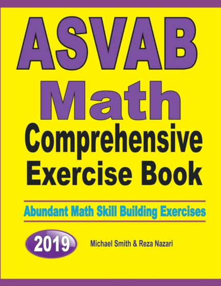 ASVAB Math Comprehensive Exercise Book : Abundant Math Skill Building Exercises