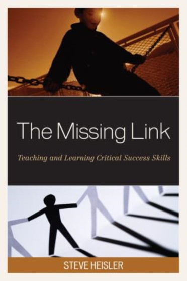 The Missing Link : Teaching and Learning Critical Success Skills