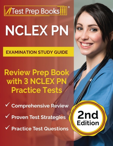 NCLEX PN Examination Study Guide : Review Prep Book with 3 NCLEX PN Practice Tests [2nd Edition]