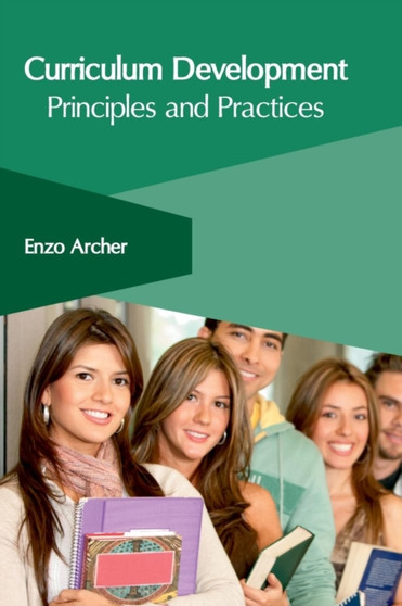 Curriculum Development: Principles and Practices