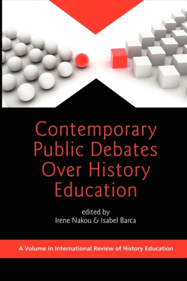 Contemporary Public Debates over History Education