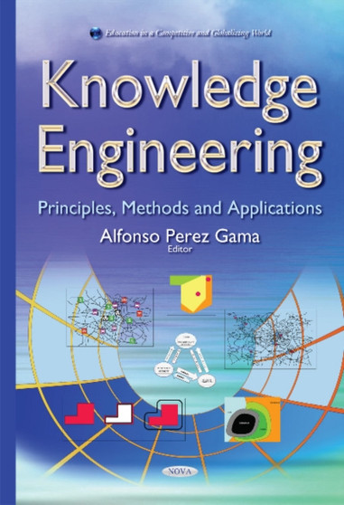 Knowledge Engineering : Principles, Methods  Applications