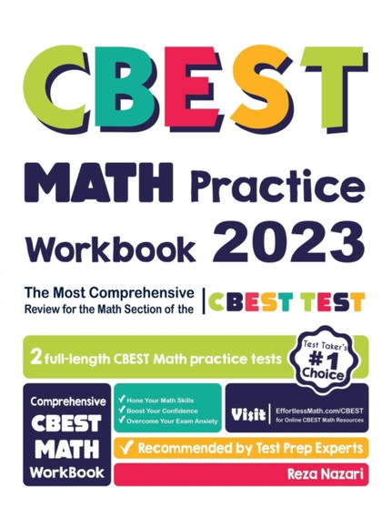 CBEST Math Practice Workbook : The Most Comprehensive Review for the Math Section of the CBEST Test