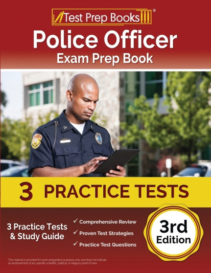Police Officer Exam Prep Book 2023-2024 : 3 Practice Tests and Study Guide [3rd Edition]