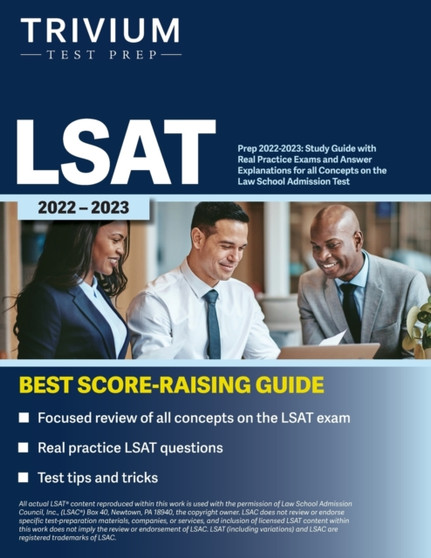 LSAT Prep 2022-2023 : Study Guide with Real Practice Exams and Answer Explanations for all Concepts on the Law School Admission Test