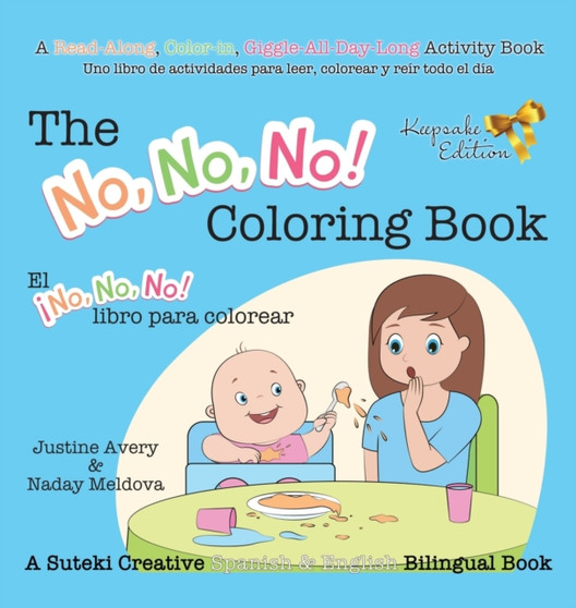 The No, No, No! Coloring Book / El ??No No No! libro para colorear : A Suteki Creative Spanish  English Bilingual Book : 2