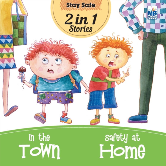 Stay Safe : In the town and safety at home