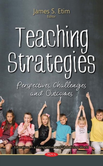 Teaching Strategies : Perspectives, Challenges and Outcomes