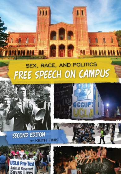 Sex, Race, and Politics : Free Speech on Campus
